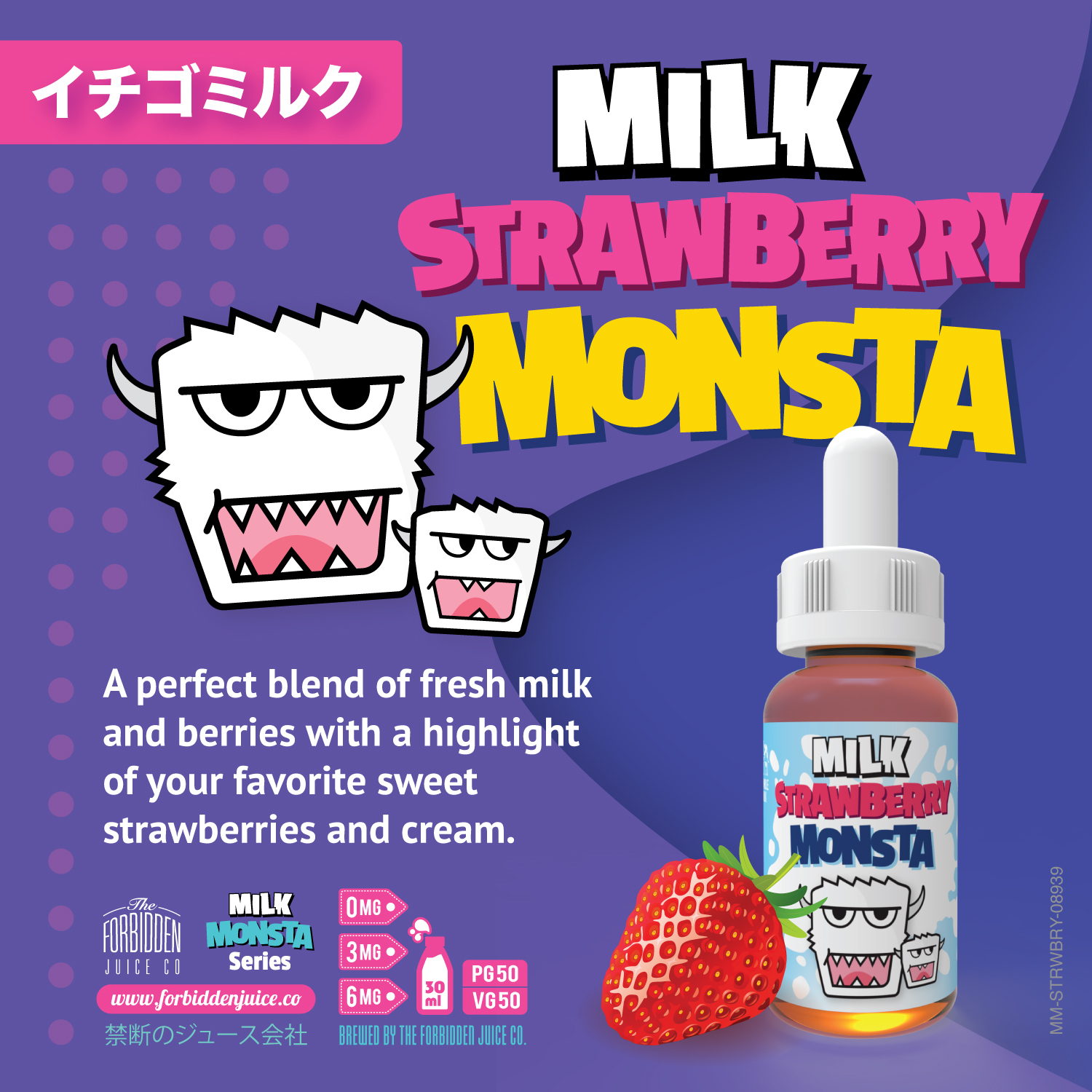 Forbidden Juice Company. Est. 2013. 22 Milk Strawberry Monsta